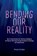 Bending Our Reality, Viviana Escobar - Paperback - 9798999659606