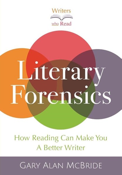 Literary Forensics, Gary Alan McBride - Paperback - 9798999659811