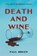 Death and Wine, Paul Breen - Paperback - 9798999661210