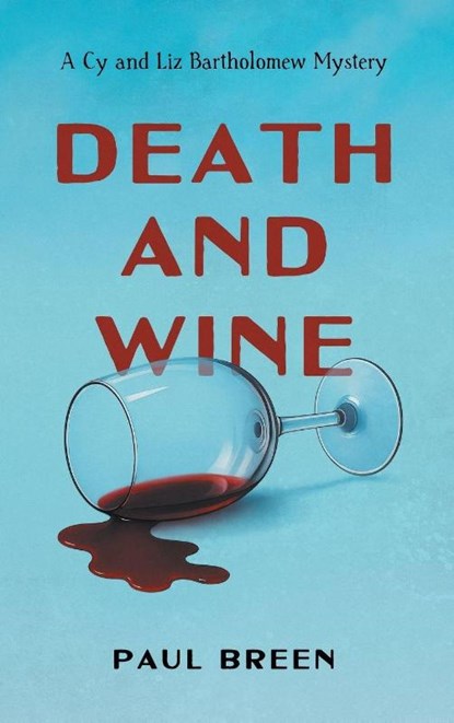 Death and Wine, Paul Breen - Gebonden - 9798999661227