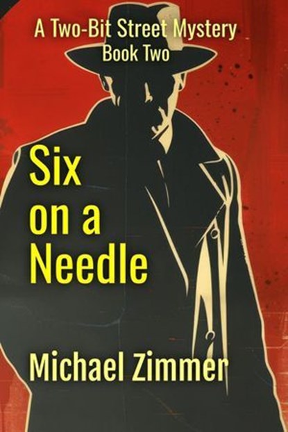 Six on a Needle, Michael Zimmer - Ebook - 9798999662330