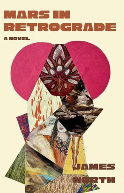 Mars in Retrograde, James Worth - Ebook - 9798999702579
