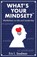 What's Your Mindset?, Eric L Goodman - Paperback - 9798999737809