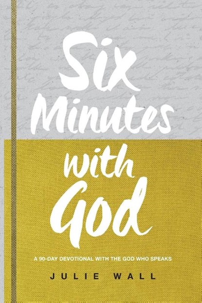 Six Minutes with God, Julie Wall - Paperback - 9798999739438