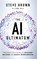 Brown, S: AI Ultimatum, Steve Brown ; Paul Hill - Gebonden - 9798999758309