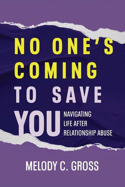 No One's Coming to Save You, Melody C Gross - Paperback - 9798999792006