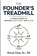 The Founder's Treadmill, David Grau Sr. JD - Paperback - 9798999806116