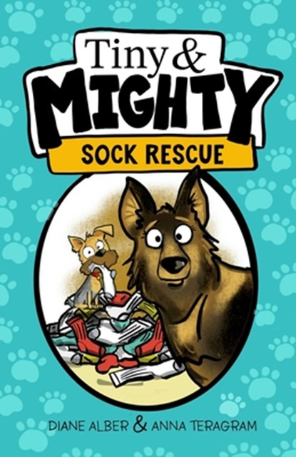 Tiny and Mighty: Sock Rescue, Anna Teragram - Paperback - 9798999815026