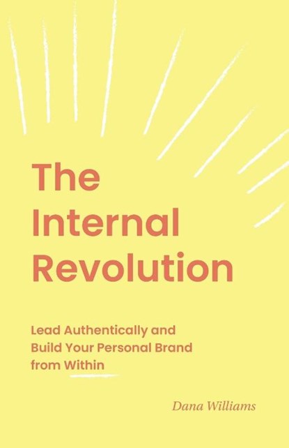The Internal Revolution, Dana Williams - Paperback - 9798999821805