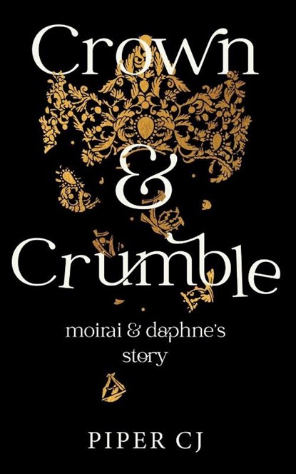 Crown and Crumble, Piper Cj - Paperback - 9798999838308