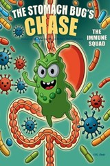 The Stomach Bug's Chase - O. G. Dude - 9798999843913