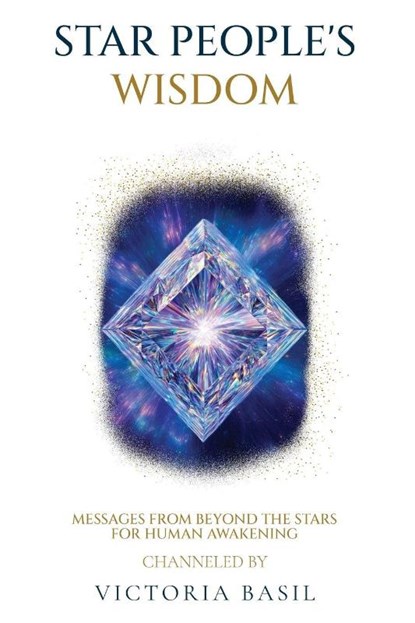 Star People's Wisdom, Victoria Basil - Paperback - 9798999886309