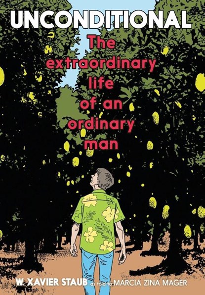 Unconditional, W. Xavier Staub - Paperback - 9798999894106