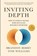 Inviting Depth, Brandon Berry ; Tom Williams - Paperback - 9798999894205