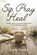Sip, Pray, Heal, Emily Barton - Paperback - 9798999929778