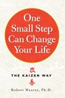 One Small Step Can Change Your Life - Robert Maurer - 9780761180326