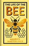 The Life of the Bee - Maurice Maeterlinck - 9781398864788