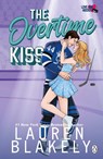 The Overtime Kiss - Lauren Blakely - 9781405989718