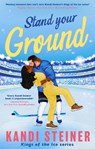 Stand Your Ground - Kandi Steiner - 9781408751213