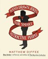 Hand Drawn Jokes for Smart Attractive People - DIFFEE,  Matthew - 9781476748740