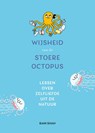 Wijsheid van de stoere octopus - Rani Shah - 9789021586137