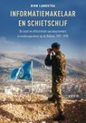 Informatiemakelaar en schietschijf - Dion Landstra (NIMH) - 9789024449477