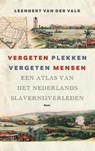 Vergeten plekken, vergeten mensen - Leendert van der Valk - 9789024471898