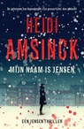 Mijn naam is Jensen - Heidi Amsinck - 9789026182938
