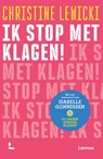 Ik stop met klagen! - Christine Lewicki - 9789401426596