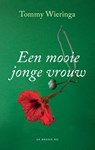 Een mooie jonge vrouw - Tommy Wieringa - 9789403105406