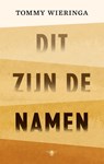 Dit zijn de namen - Tommy Wieringa - 9789403115009