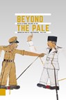 Beyond the Pale - NIOD ; KITLV ; NIMH - 9789463726481