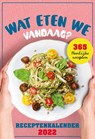 Wat eten we vandaag? scheurkalender - 2022 -  - 9789464320565