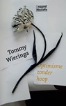 Optimisme zonder hoop - Tommy Wieringa - 9789493339965