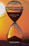 Reflections of Tomorrow - Ra'mon Monroe - 9798318814570