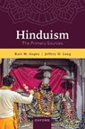 Hinduism: The Essential Readings - Ravi M. (Department Head and Charles Redd Professor Gupta ; Jeffery D. (Carl W. Zeigler Professor of Religion Long - 9780190922443