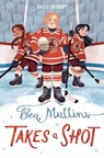 Bea Mullins Takes a Shot - Emily Deibert - 9780593808894
