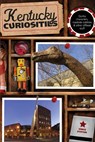 Kentucky Curiosities - Vince Staten - 9780762769766
