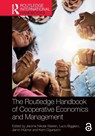 The Routledge Handbook of Cooperative Economics and Management - Jerome Nikolai Warren ; Lucio Biggiero ; Jamin Hubner - 9781032583877