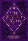 The Severed Moon - Leigh Bardugo - 9781250207746
