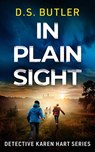 In Plain Sight - D. S. Butler - 9781662512292