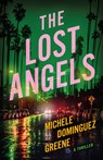 The Lost Angels - Michele Dominguez Greene - 9781662531682