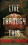 Live Through This - Douglas Corleone - 9781662532610