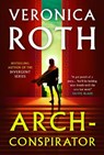 Arch-Conspirator - Veronica Roth - 9781803361314