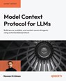 Model Context Protocol for LLMs - Naveen Krishnan - 9781806662272