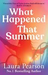 What Happened That Summer - Laura Pearson - 9781836034858