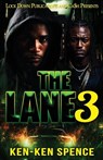 The Lane 3 - Ken-Ken Spence - 9781971770000