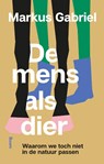 De mens als dier - Markus Gabriel - 9789024452675