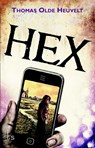 HEX  (POD) - Thomas Olde Heuvelt - 9789024560257