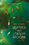Het vertrek van station Atocha - Ben Lerner - 9789025442958